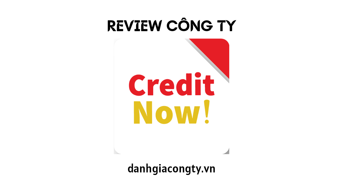 Review công ty cho vay tiền CreditNow