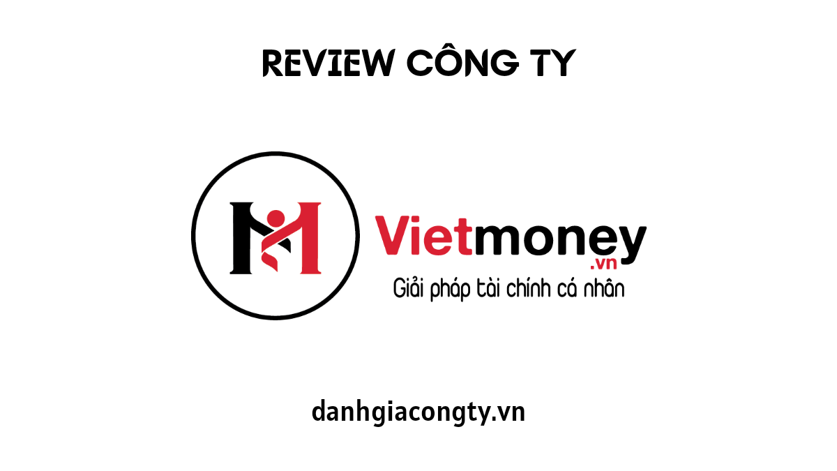 Review công ty cho vay tiền Viet Money